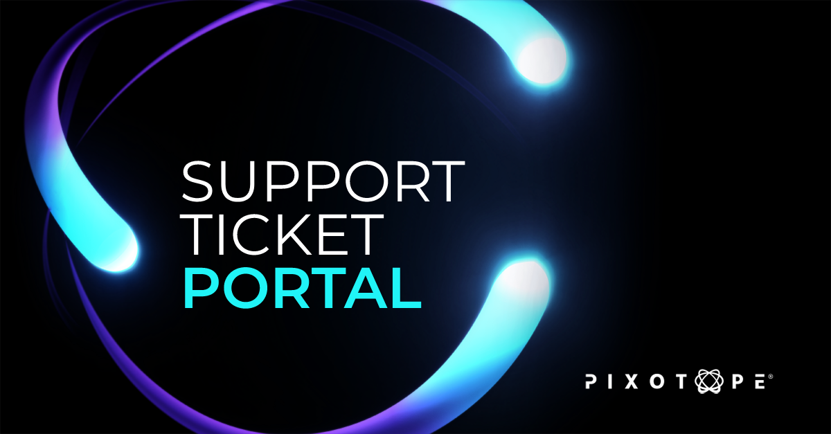 Pixotope Support Ticket Portal